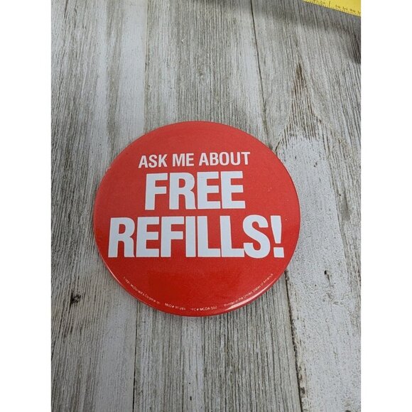 Vintage 1991 McDonald's Ask Me About Free Refills! Employee Pin Button - Picture 1 of 3
